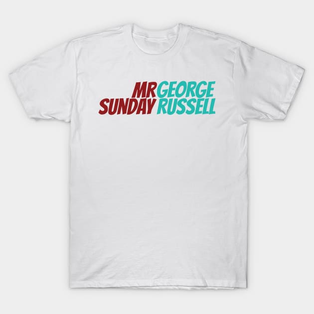 George Russell - Mr Sunday #1 T-Shirt by GreazyL